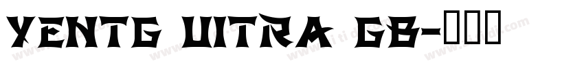 yentg uitra gb字体转换
